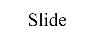 SLIDE