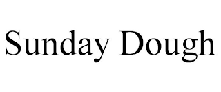 SUNDAY DOUGH