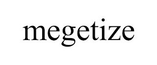 MEGETIZE