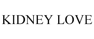 KIDNEY LOVE
