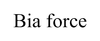 BIA FORCE