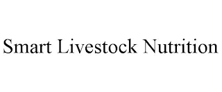 SMART LIVESTOCK NUTRITION