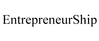 ENTREPRENEURSHIP