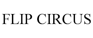 FLIP CIRCUS