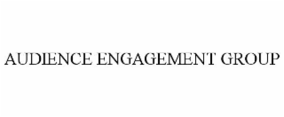AUDIENCE ENGAGEMENT GROUP, LLC