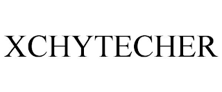 XCHYTECHER