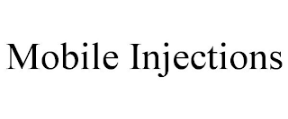 MOBILE INJECTIONS