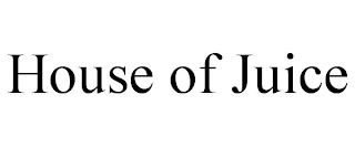 HOUSE OF JUICE
