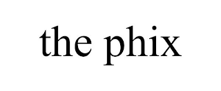 THE PHIX