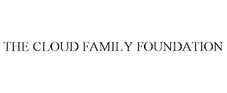 THE CLOUD FAMILY FOUNDATION