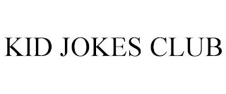 KID JOKES CLUB