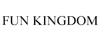 FUN KINGDOM