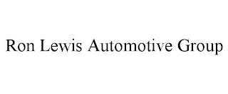 RON LEWIS AUTOMOTIVE GROUP