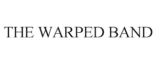 THE WARPED BAND