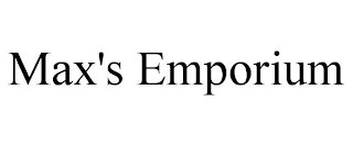 MAX'S EMPORIUM
