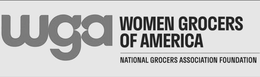 WGA WOMEN GROCERS OF AMERICA NATIONAL GROCERS ASSOCIATION FOUNDATION