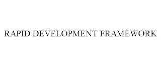 RAPID DEVELOPMENT FRAMEWORK