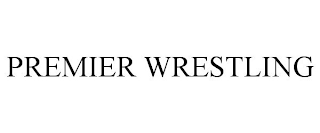 PREMIER WRESTLING