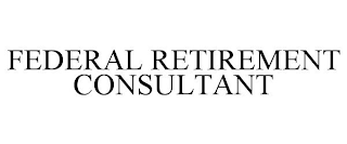 FEDERAL RETIREMENT CONSULTANT