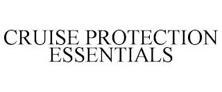 CRUISE PROTECTION ESSENTIALS