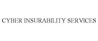 CYBER INSURABILITY SERVICES