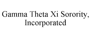 GAMMA THETA XI SORORITY, INCORPORATED