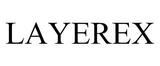 LAYEREX