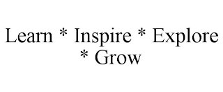 LEARN * INSPIRE * EXPLORE * GROW