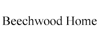 BEECHWOOD HOME