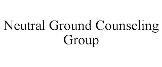 NEUTRAL GROUND COUNSELING GROUP