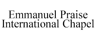 EMMANUEL PRAISE INTERNATIONAL CHAPEL