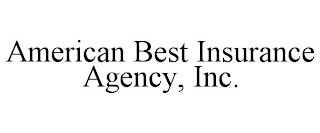 AMERICAN BEST INSURANCE AGENCY, INC.