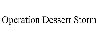 OPERATION DESSERT STORM
