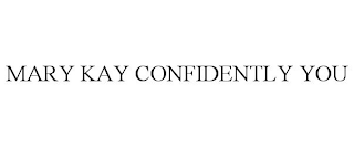 MARY KAY CONFIDENTLY YOU