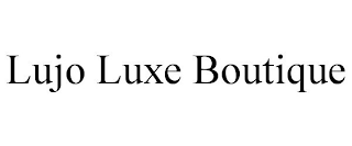 LUJO LUXE BOUTIQUE