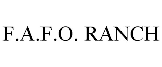 F.A.F.O. RANCH