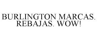 BURLINGTON MARCAS. REBAJAS. WOW!