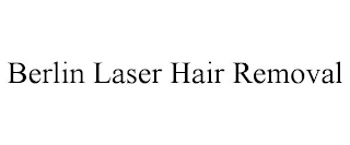 BERLIN LASER HAIR REMOVAL