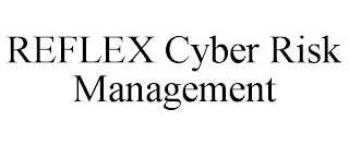 REFLEX CYBER RISK MANAGEMENT