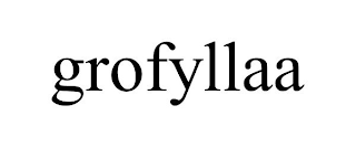 GROFYLLAA