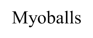 MYOBALLS