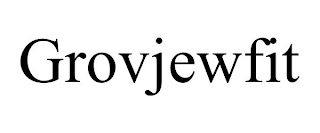 GROVJEWFIT