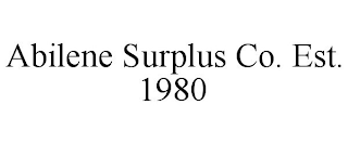 ABILENE SURPLUS CO. EST. 1980