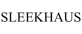 SLEEKHAUS