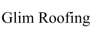 GLIM ROOFING