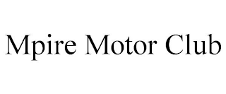 MPIRE MOTOR CLUB