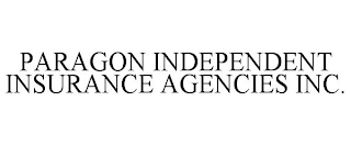 PARAGON INDEPENDENT INSURANCE AGENCIES INC.