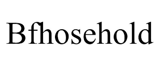 BFHOSEHOLD