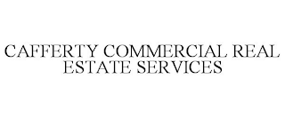 CAFFERTY COMMERCIAL REAL ESTATE SERVICES