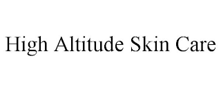 HIGH ALTITUDE SKIN CARE